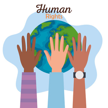 Human rights with diversity hands and world design, Manifestation protest and demonstration theme Vector illustration
