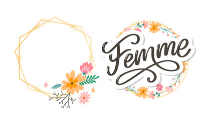 decorative femme text lettering calligraphy flowers brush slogan