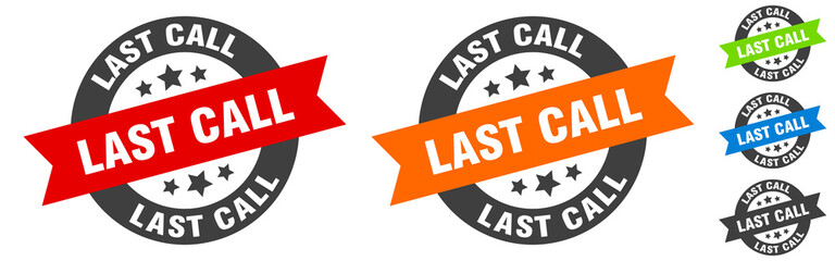 last call stamp. last call round ribbon sticker. tag