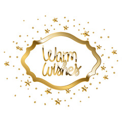 warm wishes in gold lettering with stars