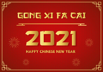 Happy chinese New Year 2021 and GONG XI FA CAI lettering text with gold and red color. You can use for greeting card, banner and poster