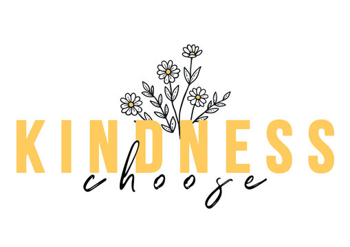 Choose kindness hand drawn vector calligraphy. Brush pen style modern lettering. Ink illustration isolated on white background. Inspirational and positive quote for World Kindness Day and relationship