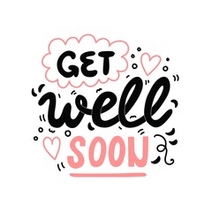 Obraz premium Get well soon, vector hand drawn lettering