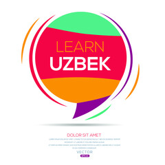 Creative (learn Uzbek) text written in speech bubble ,Vector illustration.