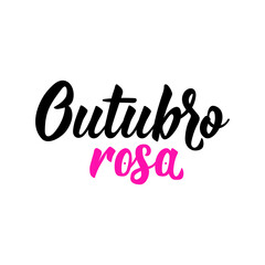 Pink October in Portuguese. Lettering. Ink illustration. Modern brush calligraphy.