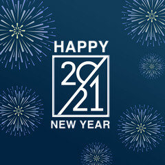 HAPPY NEW YEAR 2021 NEW YEARS EVE INSTAGRAM SOCIAL MEDIA FIREWORKS