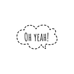 ''Oh yeah'' Lettering