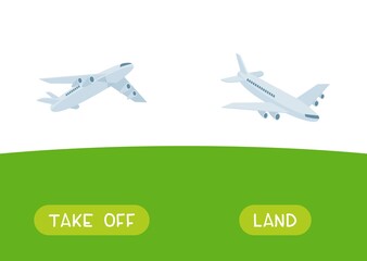 TAKE OFF and LAND antonyms word card vector template. Flashcard for english language learning. Opposites concept. The plane takes off, the plane lands