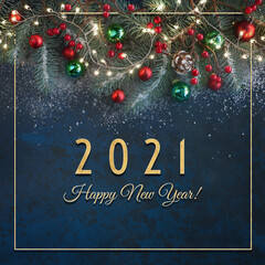 Happy New Year 2021 text. Dark background with fir twigs, red berries, cones and Xmas lights.