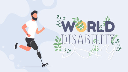 World disabled day. International Day of Persons with Disabilities. A man with a prosthetic leg is running. Vector illustranion.