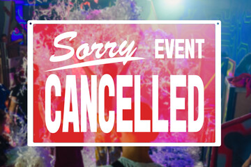 Organizators must cancel their child entertainment event because of covid-19 virus, precautions during a pandemic, fighting covid virus, social distancing.