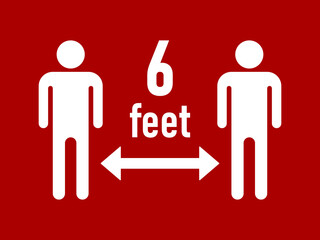 Keep Your Distance 6 Feet or 6 ft Social Distancing Warning Symbol. Vector Image.