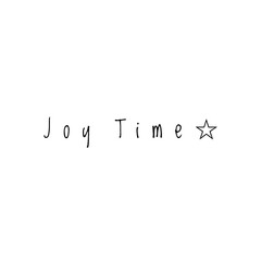 ''Joy time'' Lettering