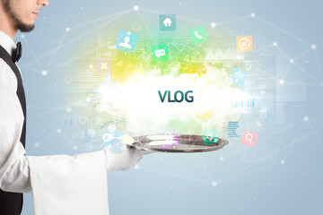 Waiter serving social networking concept with VLOG inscription