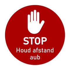 Houd afstand aub ("Keep Your Distance" in Dutch) Round Stop Sign Floor Marking or Sticker Icon with Palm Hand Symbol. Vector Image.
