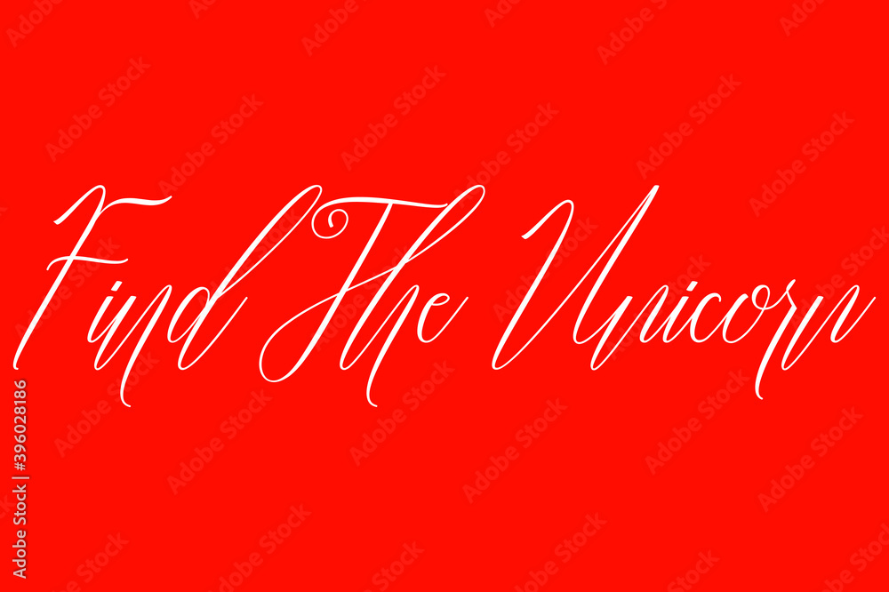 Fototapete find the unicorn cursive handwriting typography text on red background