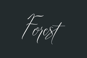 Forest Cursive Typography Text On Dork Gray Background