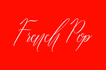 French Pop Cursive Handwriting Typography Text On Red Background