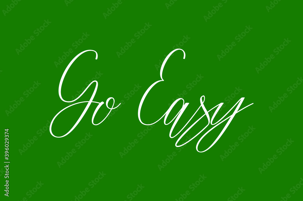 Fototapete go easy cursive calligraphy white color text on dork green background