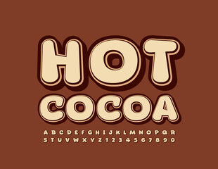 Vector sweet emblem Hot Cocoa. Retro style Font. Brown trendy Alphabet Letters and Numbers set