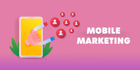 Mobile marketing and inbound marketing. Online business attracting new customers with mobile advertising and digital marketing. 3d style illustration.