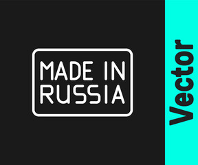 White line Made in Russia icon isolated on black background. Vector.