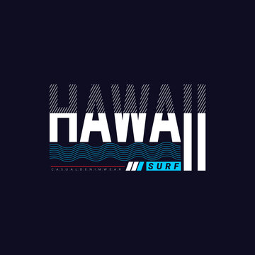 Lettering of hawaii with graphic vector Illustration. suitable t for t-shirts design, clothing, hoodies, etc.