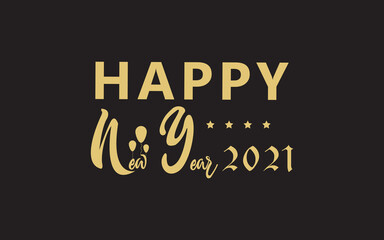 Happy New Year 2021. Modern Gold Text Hand Written Calligraphy Lettering with star and balloon accessories isolated on Black Background. Flat Vector Illustration for Greeting Cards.