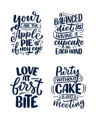 Funny sayings, inspirational quotes for cafe or bakery print. Funny brush calligraphy. Dessert lettering slogans in hand drawn style. Vector