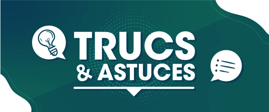 Trucs et astuces - Banni&egrave;re