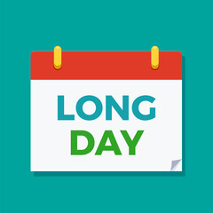 A calendar with Long Day text. Isolated Vector Illustration
