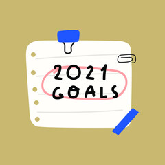 2021 goals. Paper note. Hand drawn illustration on grey background.