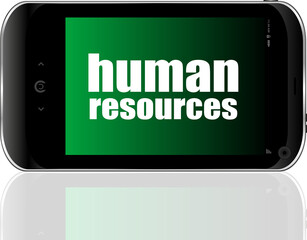 Management concept. human resources text . Detailed modern smartphone