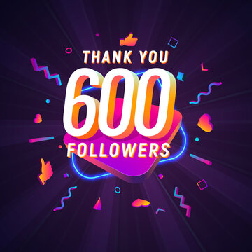 600 followers celebration in social media vector web banner on dark background. Six hundred follows 3d Isolated design elements