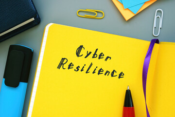 Financial concept about Cyber Resilience with phrase on the page.