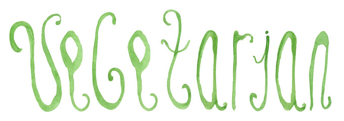 Watercolor lettering vegetarian for decorating booklets, brochures, stands, leaflets,  web sites, sites, gadgets, souvenirs, packaging design, invitation, wrapping.