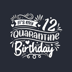 12th birthday celebration on quarantine, It's my 12 Quarantine birthday.