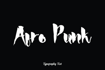 Afro Punk Handwriting Typography Text White Color Text On Black Background