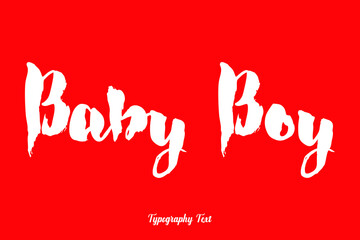 Fototapeta na wymiar Baby Boy Bold Typography White Color Text On Red Background