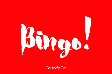 Bingo!. Bold Typography White Color Text On Red Background