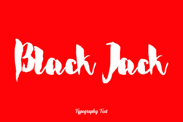 Black Jack Bold Typography White Color Text On Red Background