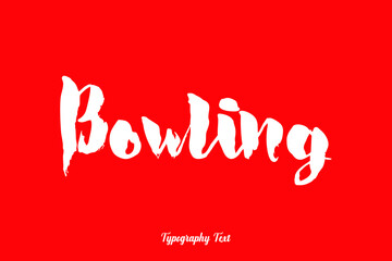 Fototapeta na wymiar Bowling Bold Typography White Color Text On Red Background