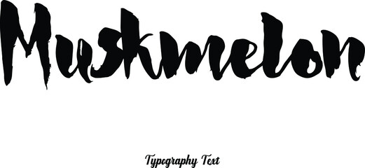 Obraz premium Muskmelon Handwritten Font Typography Text Food Quote 