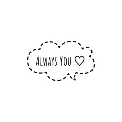 ''Always you'' Lettering