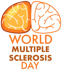 Fototapeta premium World Multiple Sclerosis Day with brain symbol logo or banner on white background