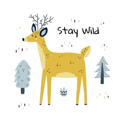 Selbstklebende Fototapeten Stay wild print with a cute deer. Funny nursery poster with forest character © juliyas