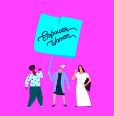 Happy International Woman Day Congratulation.Three Different Strong Brave Girls on Meeting.Support Each Other.Free Confident Women Hold Poster Together.Feminine,Female Empowerment. Vector illustration