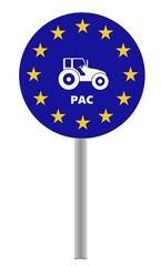 PAC : Politique Agricole Commune européenne sur un panneau