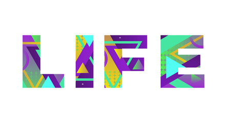 Life Concept Retro Colorful Word Art Illustration