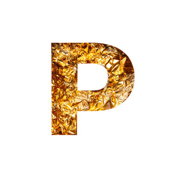 Letter P Of English Alphabet Of Golden Foil And Paper Cut Isolated On White. Festive Gold Typeface